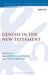 Genesis in the New Testament by Maarten J. J. Menken