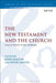 The New Testament and the Church: Essays in Honour of John Muddiman by John Barton