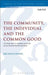 The Community, the Individual and the Common Good: 'To Idion' and 'to Sympheron' in the Greco-Roman World and Paul by Kei Eun Chang