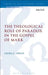 The Theological Role of Paradox in the Gospel of Mark by Laura C. Sweat