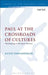 Paul at the Crossroads of Cultures: Theologizing in the Space Between by Kathy Ehrensperger