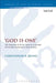 'God Is One': The Function of 'Eis Ho Theos' as a Ground for Gentile Inclusion in Paul's Letters by Christopher R. Bruno