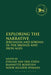 Exploring the Narrative: Jerusalem and Jordan in the Bronze and Iron Ages: Papers in Honour of Margreet Steiner by Eveline Van Der Steen