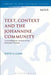 Text, Context and the Johannine Community: A Sociolinguistic Analysis of the Johannine Writings by David A. Lamb