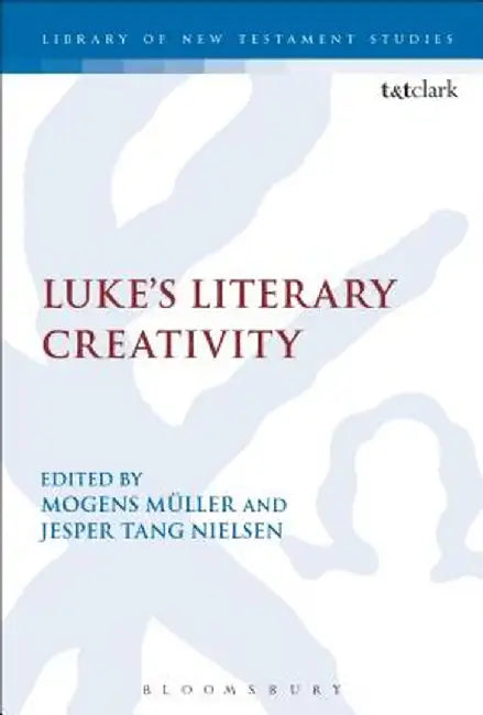 Luke's Literary Creativity by Mogens Muller