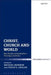 Christ, Church and World: New Studies in Bonhoeffer's Theology and Ethics by Michael Mawson