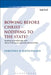 Bowing Before Christ - Nodding to the State?: Reading Paul Politically with Oliver O'Donovan and John Howard Yoder by Dorothea H. Bertschmann