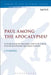 Paul Among the Apocalypses?: An Evaluation of the 'Apocalyptic Paul' in the Context of Jewish and Christian Apocalyptic Literature by J. P. Davies