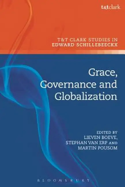 Grace, Governance and Globalization by Martin G. Poulsom