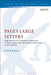 Paul's Large Letters: Paul's Autographic Subscription in the Light of Ancient Epistolary Conventions by Steve Reece