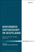 Reformed Orthodoxy in Scotland: Essays on Scottish Theology 1560-1775 by Aaron Clay Denlinger