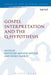 Gospel Interpretation and the Q-Hypothesis by Mogens Muller