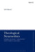 Theological Neuroethics: Christian Ethics Meets the Science of the Human Brain by Neil Messer
