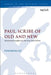 Paul, Scribe of Old and New: Intertextual Insights for the Jesus-Paul Debate by Yongbom Lee