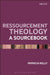 Ressourcement Theology: A Sourcebook by Patricia Kelly
