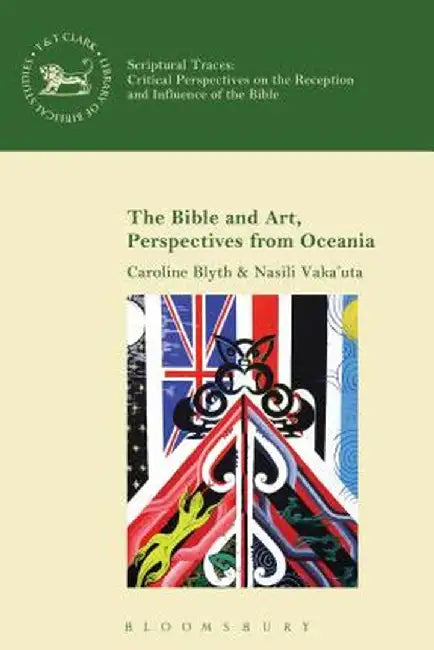 The Bible and Art, Perspectives from Oceania by Caroline Blyth
