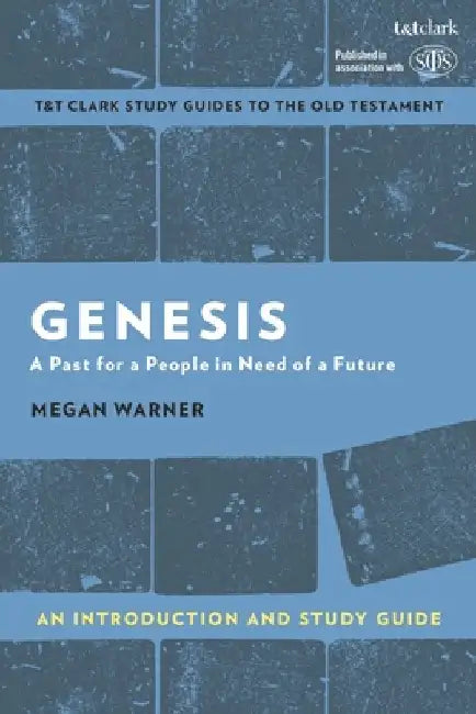 Genesis: An Introduction and Study Guide by Megan Warner