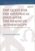 The Quest for the Historical Jesus After the Demise of Authenticity: Toward a Critical Realist Philosophy of History in Jesus Studies by Jonathan Bernier