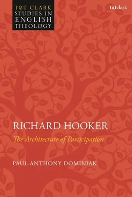 Richard Hooker: The Architecture of Participation by Paul Anthony Dominiak