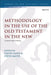 Methodology in the Use of the Old Testament in the New: Context and Criteria by David Allen