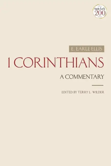 1 Corinthians: A Commentary by E. Earle Ellis