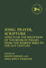 Song, Prayer, Scripture: Aspects of the Reception of the Book of Psalms from the Hebrew Bible to the 21st Century by David Davage
