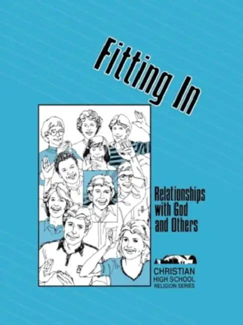 Fitting In: Relationships with God and Others Student Book by Robert Dosien