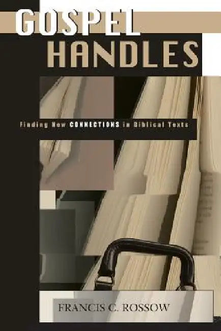 Gospel Handles by Francis Rossow