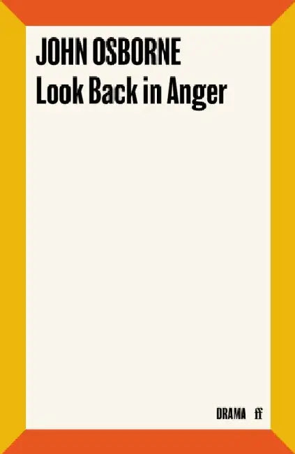 Look Back in Anger by John Osborne
