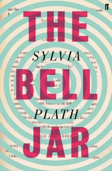 Bell Jar, the by Sylvia Plath