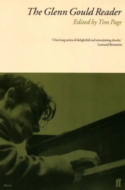 The Glenn Gould Reader by Peter Earley