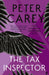 The Tax Inspector by Peter Carey