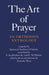 The Art of Prayer: An Orthodox Anthology by Igumen Chariton