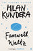 Farewell Waltz by Milan Kundera