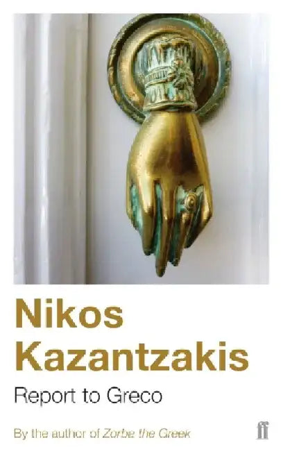 Report to Greco by Nikos Kazantzakis