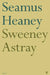 Sweeney Astray by Seamus Heaney