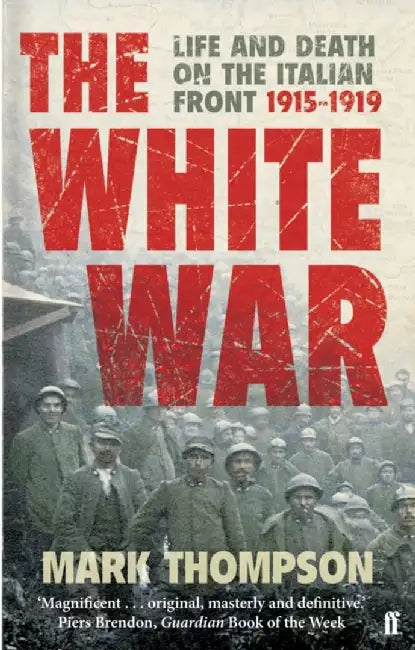 The White War by Mark Thompson