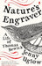 Nature's Engraver by Jenny Uglow