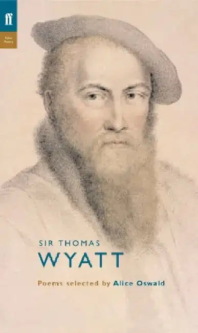 Thomas Wyatt by Thomas Wyatt