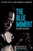 The Blue Moment by Richard Williams