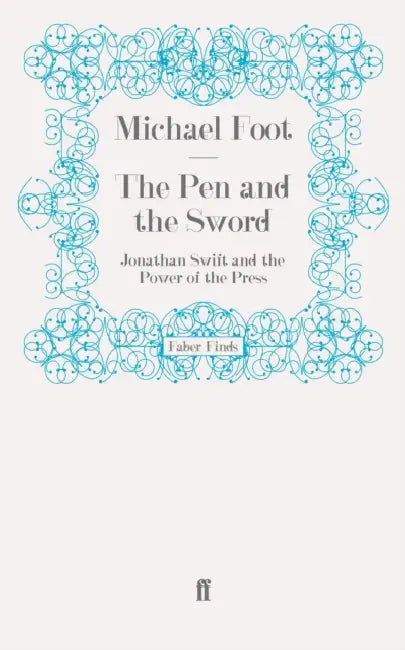 The Pen and the Sword by Michael Foot