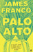 Palo Alto by James Franco