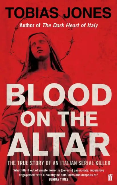 Blood on the Altar by Tobias Jones