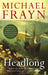 Headlong by Michael Frayn