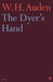 The Dyer's Hand by W.H. Auden