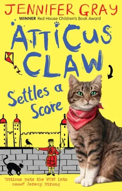 Atticus Claw Settles a Score by Jennifer Gray