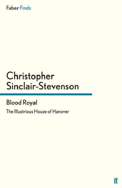 Blood Royal by Christopher Sinclair-Stevenson