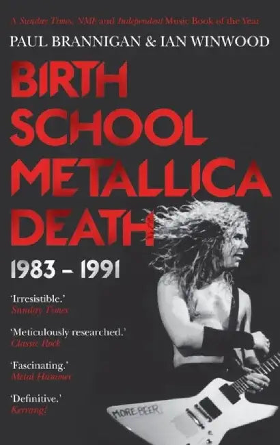 Birth School Metallica Death by Paul Brannigan