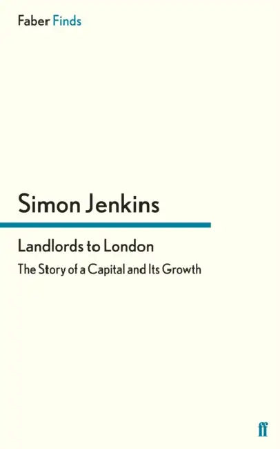 Landlords to London by Simon Jenkins
