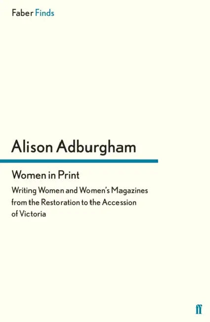 Women in Print by Alison Adburgham